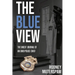 The Blue View: The Uncut Journal of an Ohio Police Chief