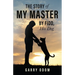 The Story of My Master by Fido, His Dog