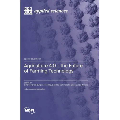 Agriculture 4.0 - The Future of Farming Technology