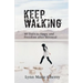 Keep Walking: 40 Days To Hope And Freedom After Betrayal