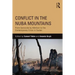 Conflict in the Nuba Mountains: From Genocide-By-Attrition to the Contemporary Crisis in Sudan