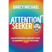 Attention Seeker: A Neurodivergent Comedian's Guide to Thriving with ADHD
