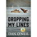 Dropping My Lines
