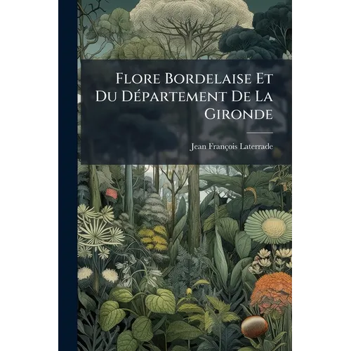 Flore Bordelaise Et Du Département De La Gironde