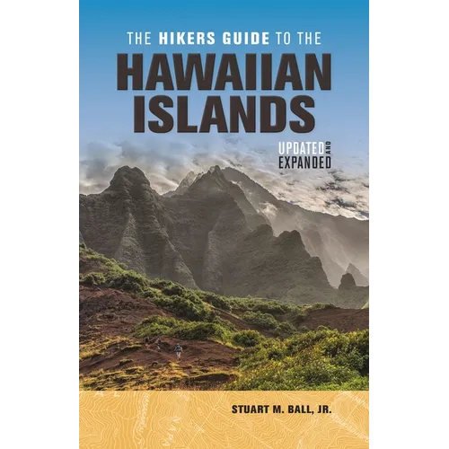 The Hikers Guide to the Hawaiian Islands: Updated and Expanded