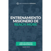 Entrenamiento misionero de Reach More: Libro de ejercicios para participantes