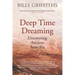 Deep Time Dreaming: Uncovering Ancient Australia