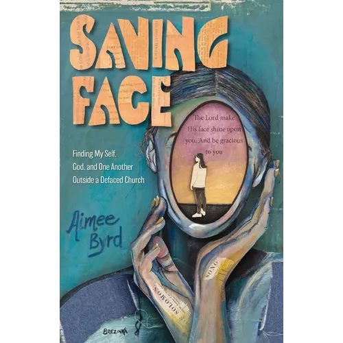 Saving Face: Finding My Self, God, and One Another Outside a Defaced Church