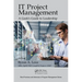 It Project Management: A Geek's Guide to Leadership