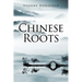 Chinese Roots