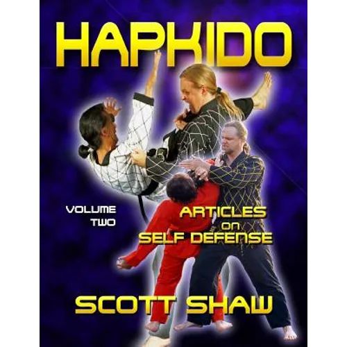 Hapkido Articles on Self-Defense: Volume Two
