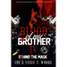 Blood of My Brother IV: Behind The Mask