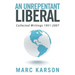 An Unrepentant Liberal: Collected Writings 1951-2007