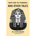 Smith and the Pharaohs, and Other Tales