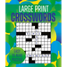 Large Print Crosswords: Over 170 Easy-To-Read Puzzles