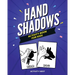 Hand Shadows Activity Book For Kids: 30 Easy To Follow Illustrations