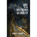 Rise of the Sovereign Guardian: A Dark Gaslamp Fantasy Action Novella