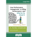How Performance Management Is Killing Performanceâ "and What to Do About It: Rethink. Redesign. Reboot (16pt Large Print Edition)