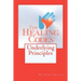 The Healing Codes: Underlying Principles
