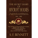 The Secret Diary of Mycroft Holmes: The Thoughts and Reminiscences of Sherlock Holmes's Elder Brother, 1880-1888