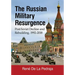 The Russian Military Resurgence: Post-Soviet Decline and Rebuilding, 1992-2018