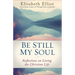 Be Still My Soul: Reflections on Living the Christian Life