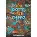 You Gotta Have Cheer