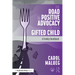 The Road to Positive Advocacy for Your Gifted Child: A Family Handbook