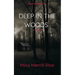 Deep in the Woods: A small town thriller