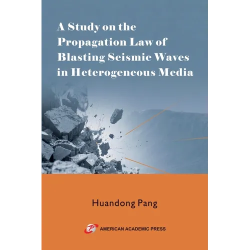 A Study on the Propagation Law of Blasting Seismic Waves in Heterogeneous Media