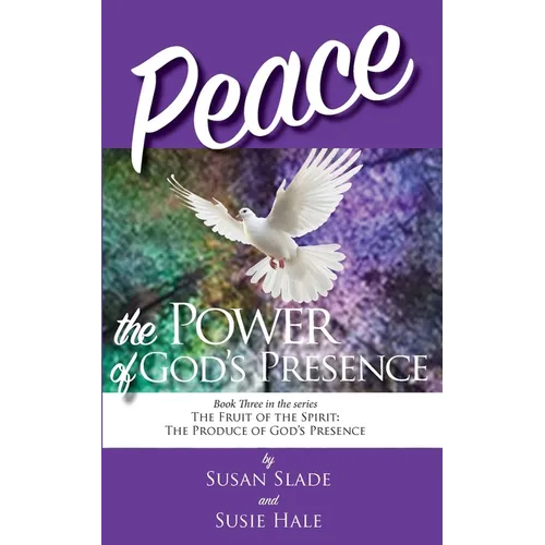 Peace: the Power of God's Presence