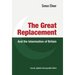 The Great Replacement and the Islamisation of Britain