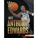 Meet Anthony Edwards: Minnesota Timberwolves Superstar