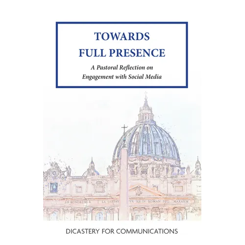 Towards Full Presence: A Pastoral Reflection on Engagement with Social Media