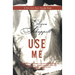 Use Me: Fiction