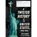 A Twisted History of the United States, 1450-1945