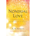 Nondual Love: Awakening to the Loving Nature of Reality