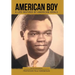 American Boy: A Life Inspired by American Ideals