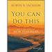 You Can Do This: Hope and Help for New Teachers