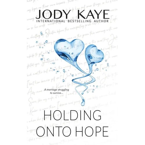 Holding Onto Hope: Special Edition