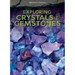 Exploring Crystals & Gemstones