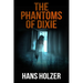 The Phantoms of Dixie