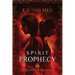 Spirit Prophecy: Book 2 of The Gateway Trilogy
