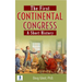 The First Continental Congress: A Short History