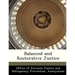 Balanced and Restorative Justice