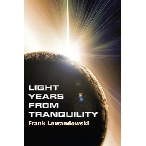 Light Years from Tranquility