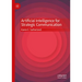 Artificial Intelligence for Strategic Communication