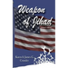 Weapon of Jihad, revised edition: A political thriller about a smallpox biowarfar attack by an Iranian/Iraqi Coalition followed by a military attack a