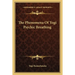 The Phenomena of Yogi Psychic Breathing