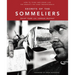 Secrets of the Sommeliers: How to Think and Drink Like the World's Top Wine Professionals